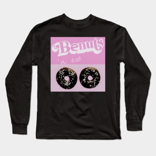 Be nuts and eat Donuts No. 2 Long Sleeve T-Shirt